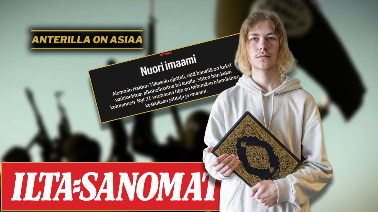 Sen sijaan että islamisoitunut ja äärimmäisen rasistinen punavihreä Suomen valelehdistö kertoisi meistä integroituneista pakolaisista, vähemmistöistä, rohkeasti puhuvista, islamin uhreista, naisista ja muista entisistä muslimeista kerrankin totta – jotta voisimme itse kertoa totuuden kyseisestä terroristisesta ideologiasta henkemme uhalla, jota pakenemmekin Suomeen mukamas “turvapaikkaan” – Qatarin ostama Ilta-Sanomat levittää ISIS:n sharia-lakia “ihanana pelastuksena” ja kantasuomalaisella “kasvolla”, jotta sen nielisi useampi suomalainen. Sen sijaan että islamisoitunut ja äärimmäisen rasistinen punavihreä Suomen valelehdistö kertoisi meistä integroituneista pakolaisista, vähemmistöistä, rohkeasti puhuvista, islamin uhreista, naisista ja muista entisistä muslimeista kerrankin totta – jotta voisimme itse kertoa totuuden kyseisestä terroristisesta ideologiasta henkemme uhalla, jota pakenemmekin Suomeen mukamas “turvapaikkaan” – Qatarin ostama Ilta-Sanomat levittää ISIS:n sharia-lakia “ihanana pelastuksena” ja kantasuomalaisella “kasvolla”, jotta sen nielisi useampi suomalainen.