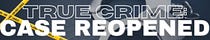 True Crime: Case Reopened