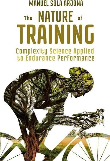 The Nature of Training: Complexity Science Applied to Endurance Performance: Sola Arjona, Manuel: 9798323762293: Amazon.com: Books