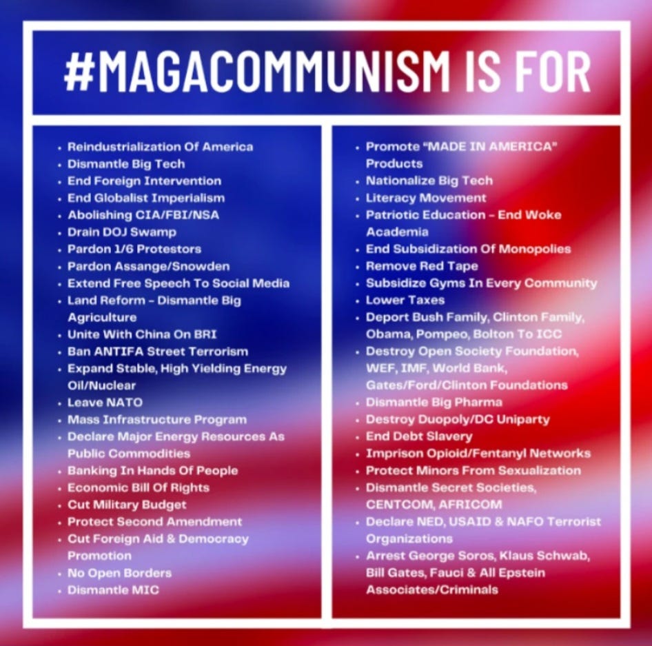 Jackson Hinkle's definition of MAGA Communism, which includes lowering taxes, reindustrialization of America, dismantling big agriculture, banning ANTIFA, and starting a literacy movement. Jackson Hinkle's definition of MAGA Communism, which includes lowering taxes, reindustrialization of America, dismantling big agriculture, banning ANTIFA, and starting a literacy movement.