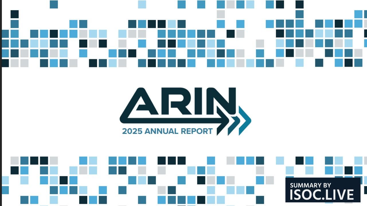 ARIN 2025 Annual Report cover featuring the ARIN logo centered on a light background, surrounded by a pattern of small blue and gray squares; “Summary by ISOC.LIVE” appears in the bottom right corner.
