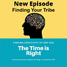 The Time is Right Podcast