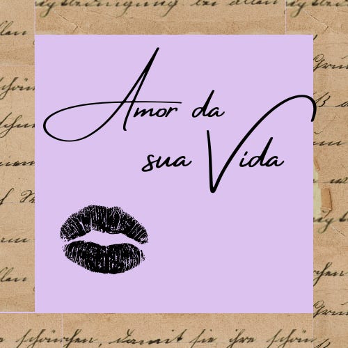 amor da sua vida