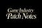 Game Industry Patch Notes