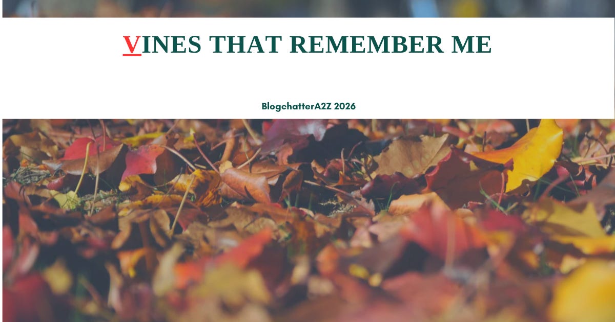Vines That Remember Me