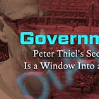 Government 2: Peter Thiel’s Secret Society Is a Window Into a Trojan State