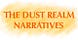 The Dust Realm Narratives