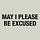 May I Please Be Excused