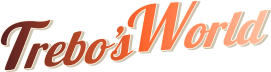 Trebo’s World