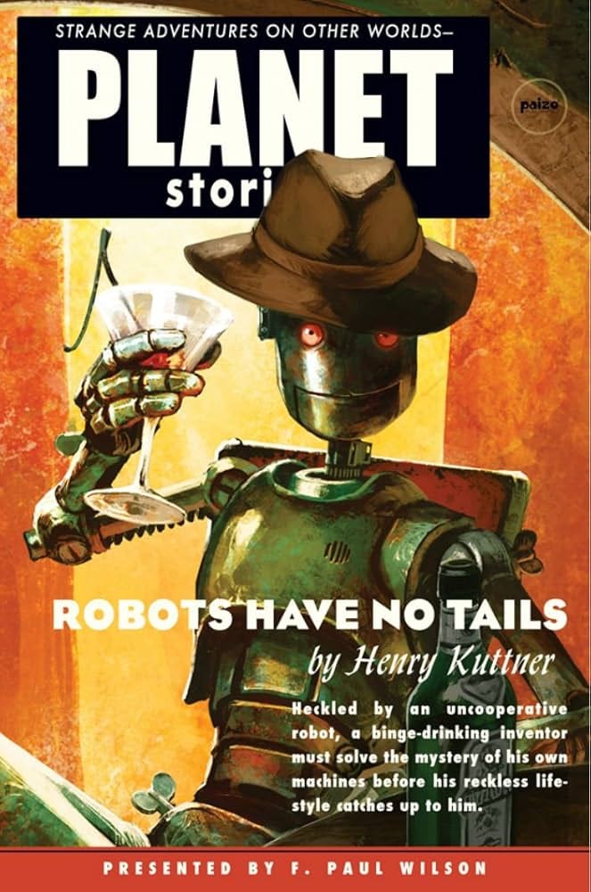 Robots Have No Tails: Henry Kuttner, F. Paul Wilson: 9781601251534:  Amazon.com: Books