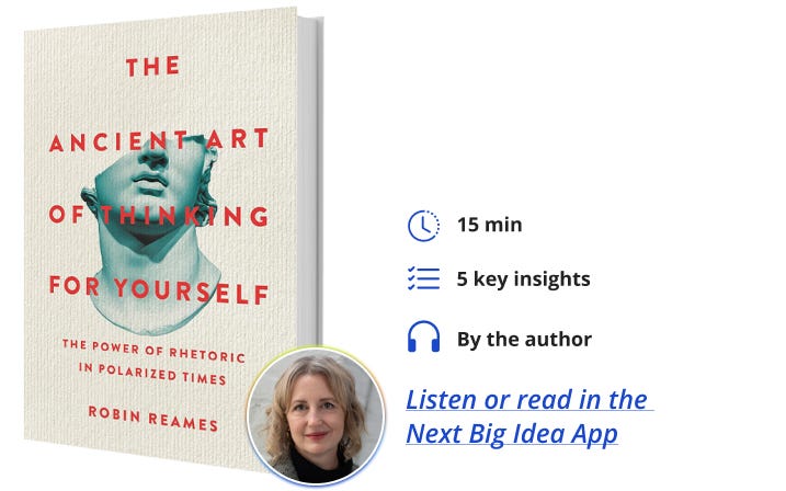 The Ancient Art of Thinking for Yourself Robin Reames Next Big Idea Club