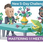 Join Our 5-Day Mastering 1:1 Meetings Challenge