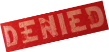 Stamp that says "Denied"