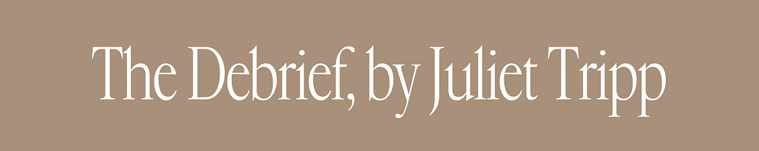 The Debrief by Juliet Tripp