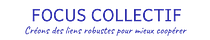 Focus Collectif