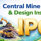 Central Mine Planning & Design Institute IPO