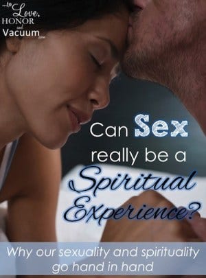 Sex Is Spiritual Sex Is Spiritual