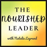 The Nourished Leader™