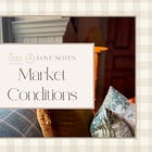 Love Notes | Market Conditions