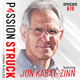 Jon Kabat-Zinn on Why You Can’t Heal What You Won’t Feel