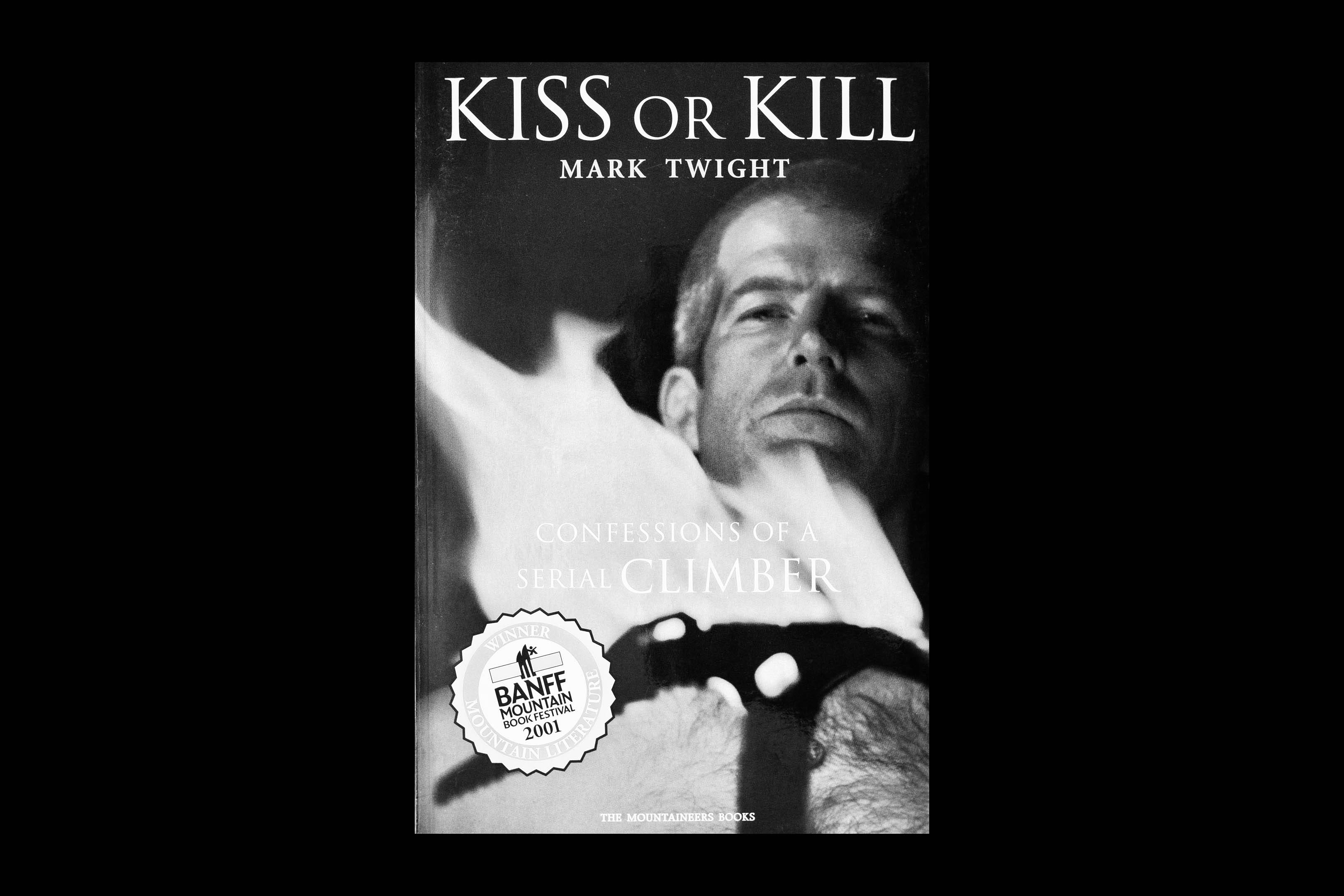 Kiss or Kill - Mark Twight is Équipe Solitaire