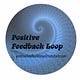 Positive Feedback Loop 