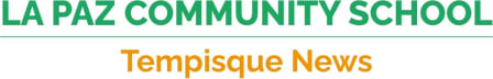 La Paz Community School Tempisque Noticias | Newsletter
