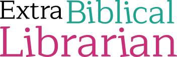 Extra Biblical Librarian