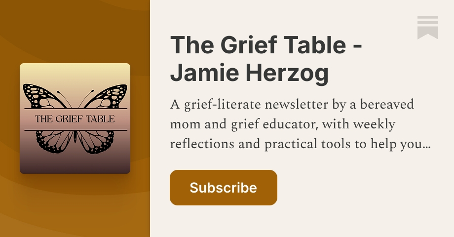 The Grief Table with Jamie Herzog | Substack