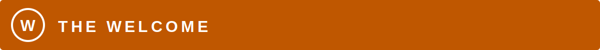 The Welcome