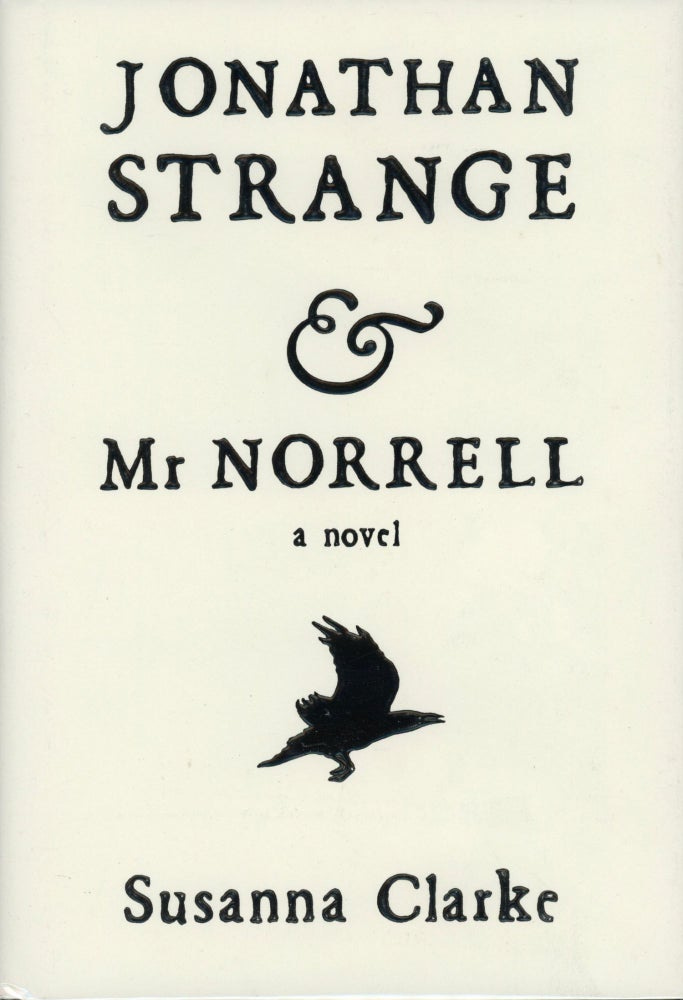 Jonathan Strange and Mr Norrell by Susanna Clarke