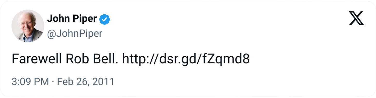 Tweet from John Piper. "Farewell Rob Bell" Tweet from John Piper. "Farewell Rob Bell"