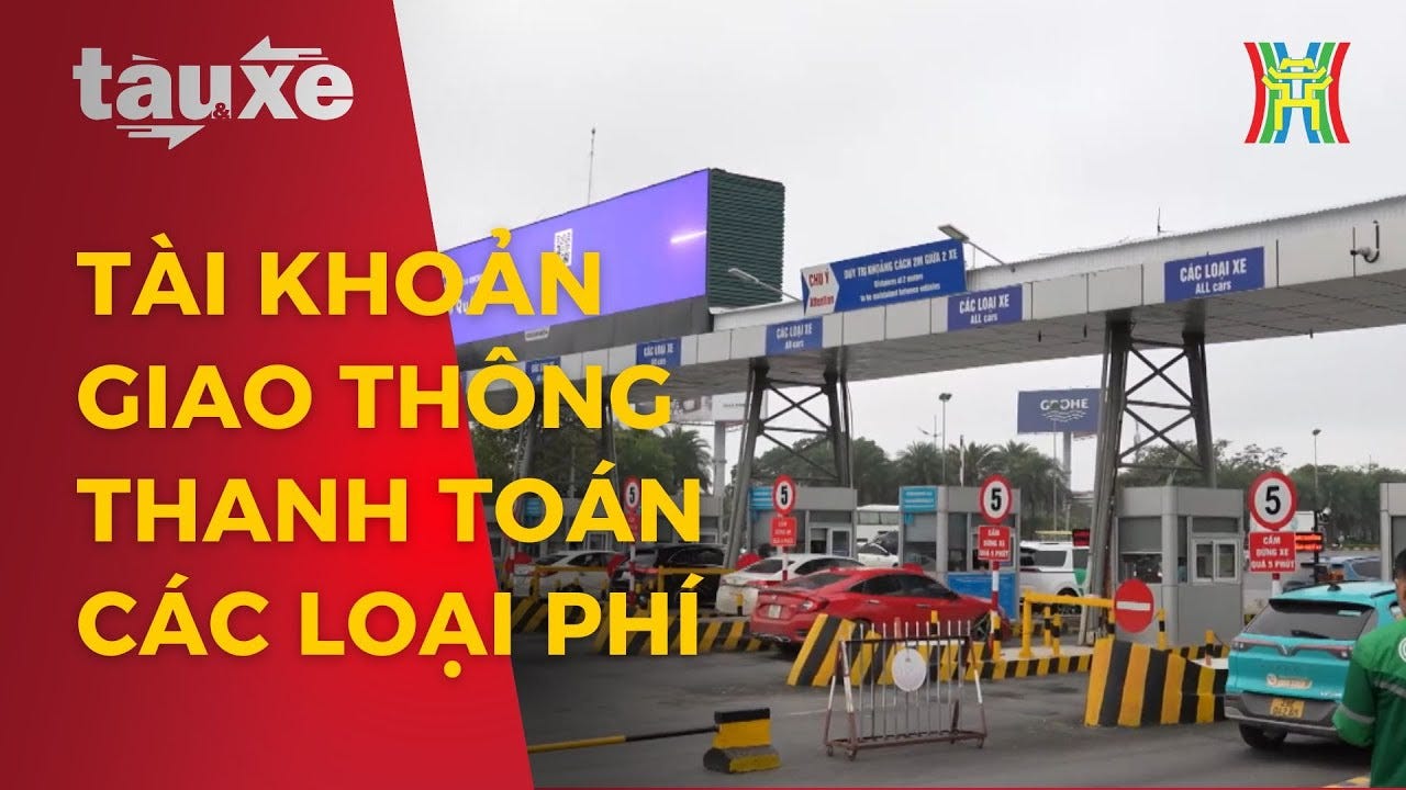 Tài khoản giao thông thanh toán các loại phí giao thông