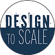 Design to Scale