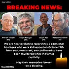 5 More Hostages Identified as Murdered