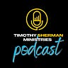 Timothy Sherman Ministries