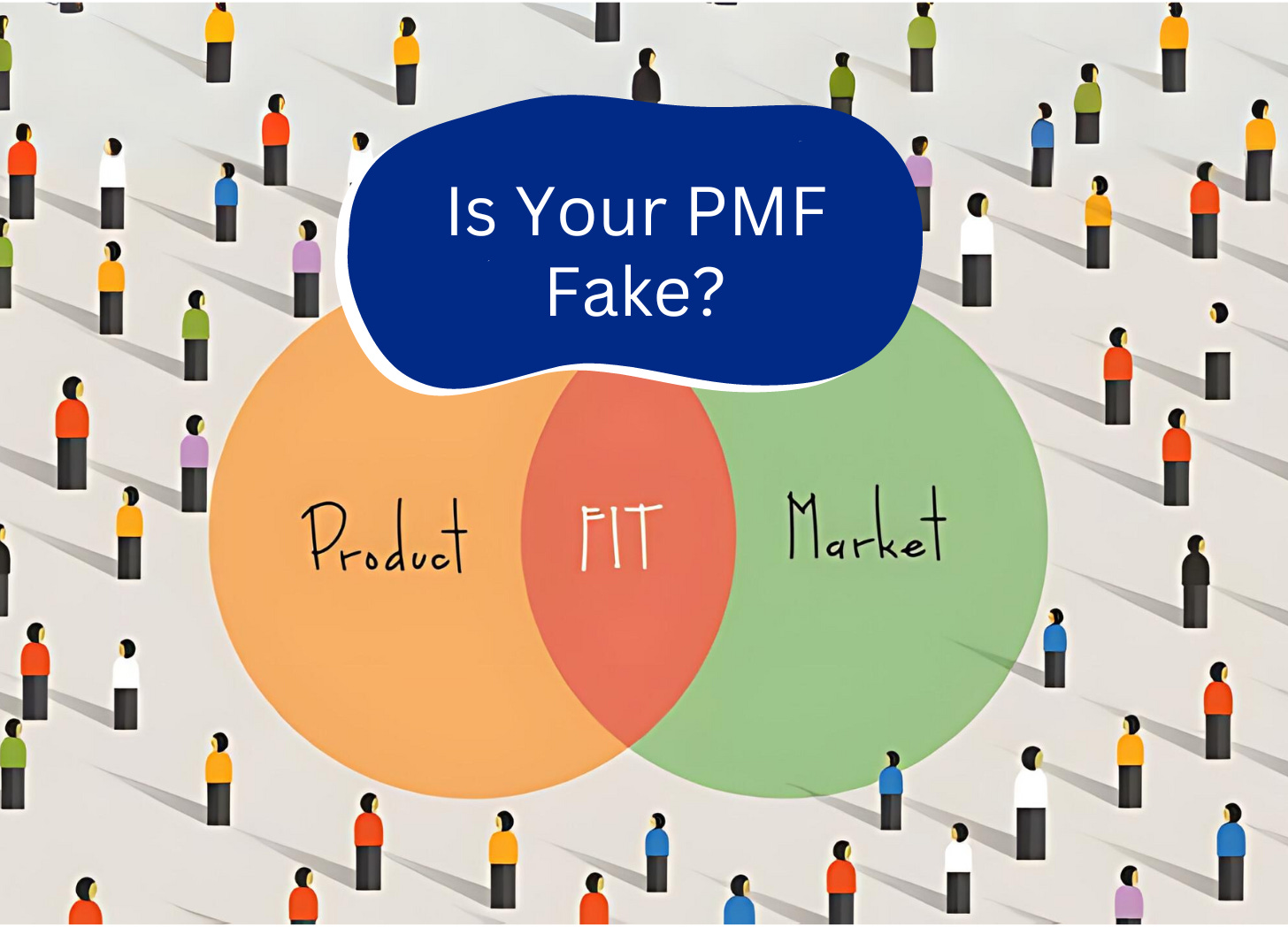 Are You Building Fake Product-Market Fit ?