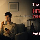 The Cost of Hyper-Tolerance — Part 1