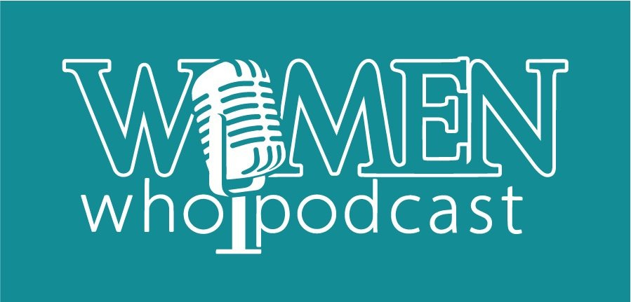 Women Who Podcast Magazine