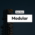 【Modular】Explanation of Basic Vocabulary