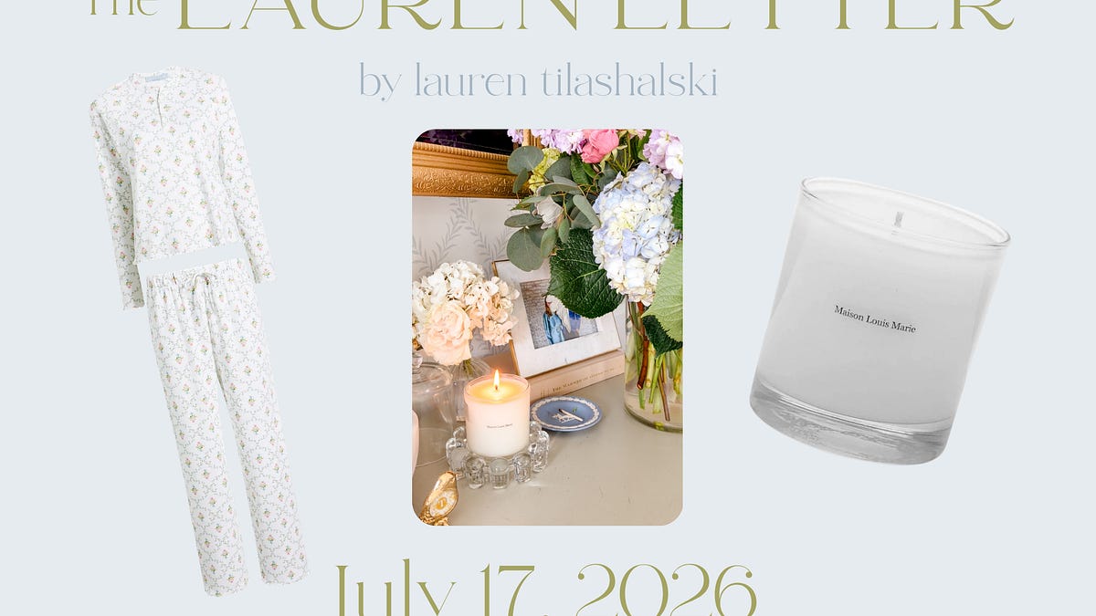 The Lauren Letter | July 17, 2026 - The Lauren Letter