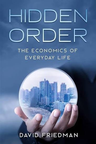 Amazon.com: Hidden Order: The Economics of Everyday Life eBook : Friedman, David, Landsburg, Steve: Kindle Store