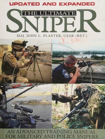 The Ultimate Sniper: An Advanced Training Manual for Military and Police  Snipers: Updated and Expanded Edition - Paladin Press : John L. Plaster :  Free Download, Borrow, and Streaming : Internet Archive