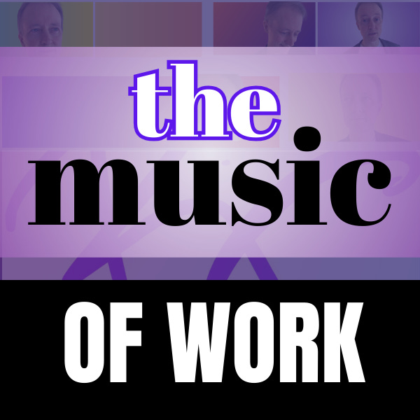 The Music of Work