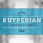 Kuyperian Commentary