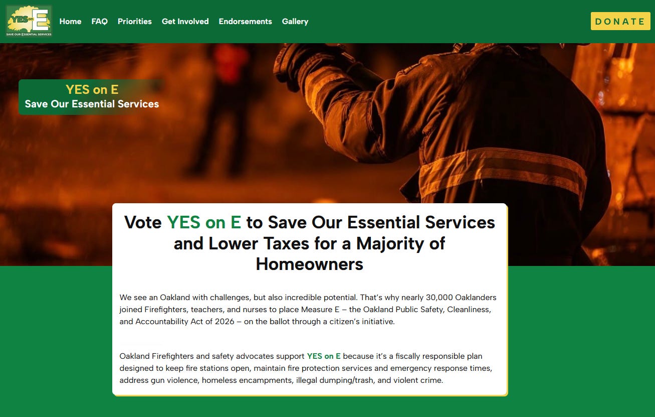The “Yes on E” campaign website homepage claims that the measure would “lower taxes for a majority of homeowners,” but there is nothing in the text of the measure that lowers taxes, and so far no one in the campaign or elsewhere has offered proof that this claim is true. (Source: Oaklanders for a Safe, Clean & Healthy City, sponsored by labor organizations – Yes on Measure E) The “Yes on E” campaign website homepage claims that the measure would “lower taxes for a majority of homeowners,” but there is nothing in the text of the measure that lowers taxes, and so far no one in the campaign or elsewhere has offered proof that this claim is true. (Source: Oaklanders for a Safe, Clean & Healthy City, sponsored by labor organizations – Yes on Measure E)