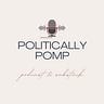 Politically Pomp