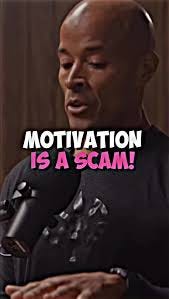 Motivation is a SCAM!!!! #davidgoggins #mindsetmotivation #discipline ... |  TikTok