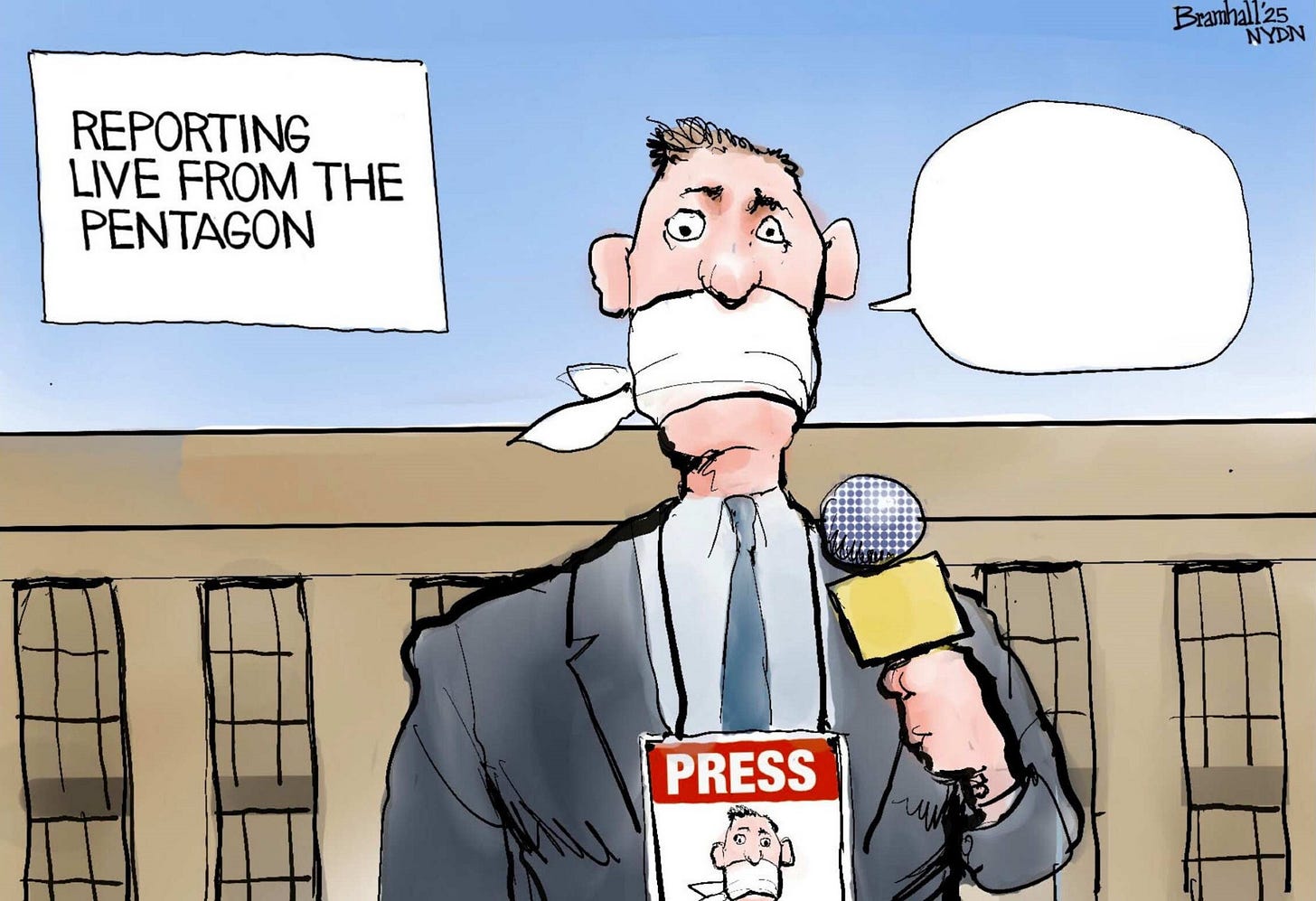 Bill Bramhall cartoon showing muzzled journalist with empty word balloon and caption, "Reporting Live From The Pentagon"