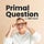 Primal Question with Mike Foster